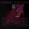Tripping Through Fables Town