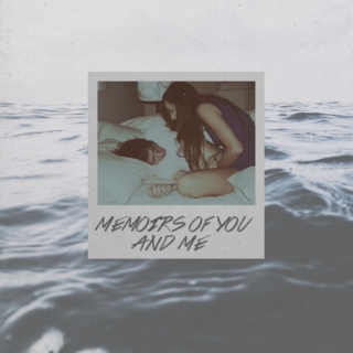 Memoirs Of You And Me