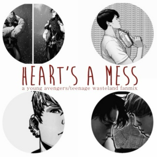 heart's a mess