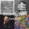 SoundyStan Sunday #30