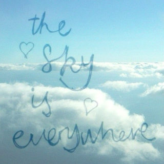 The Sky is Everywhere