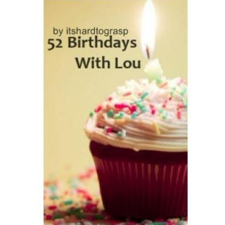 52 birthdays with louis » larry fanfiction