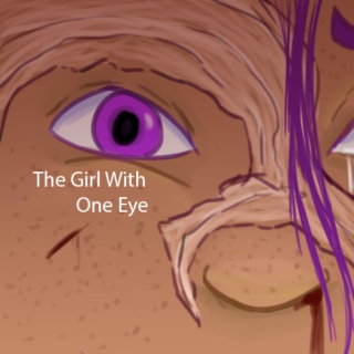 [The Girl With One Eye]