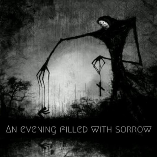 An Evening Filled With Sorrow