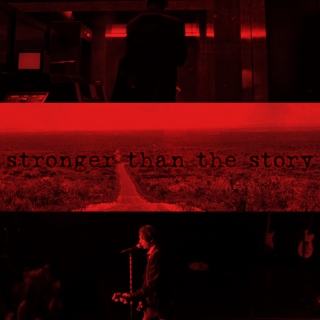 stronger than the story 