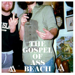 The Gospel of Ass Beach