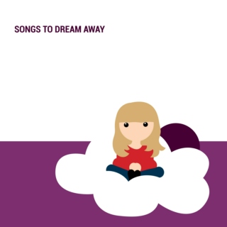 Songs to dream away
