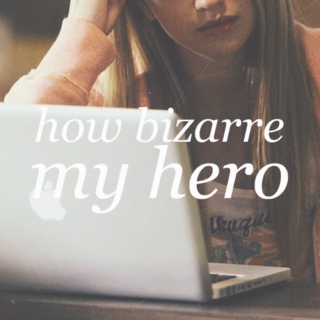 How Bizarre/My Hero