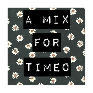 A Mix For Timeo