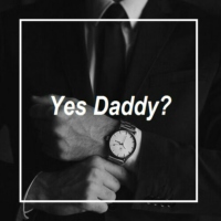 Yes Daddy?