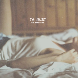 to dust