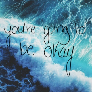 remember it will be okay