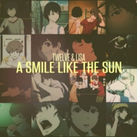 A Smile Like The Sun - Twelve & Lisa [Zankyou No Terror]