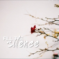 fill the silence