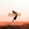 Rebirth.