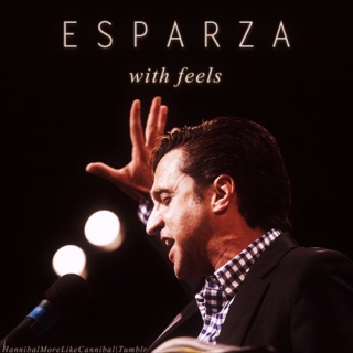 Esparza: With Feels