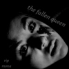 the fallen queen; rip mona 