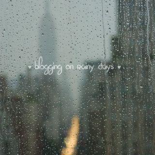 blogging on a rainy day