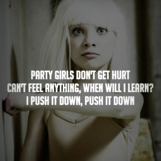 Party girls don't get hurt