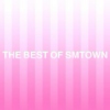 THE BEST OF SMTOWN