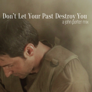 Don't Let Your Past Destroy You