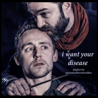 i want your disease