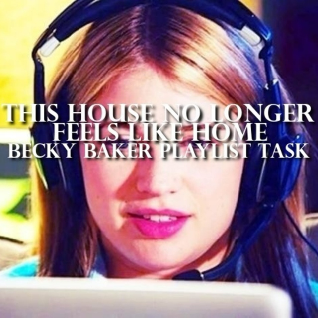 Becky Baker Playlist Task ♡
