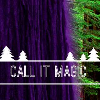 Call It Magic