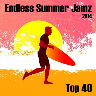 Summer Jamz 2014: Endless Summer - Top 40
