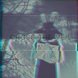 cross the veil