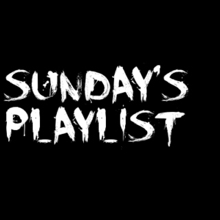 Sunday's Playlist