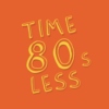 timeless 80s