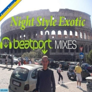 Night Style Exotic - Beatport Mixes Exclusive Vol. 019 2014