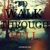 i'd walk through hell for you
