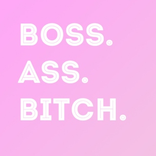 boss ass bitch
