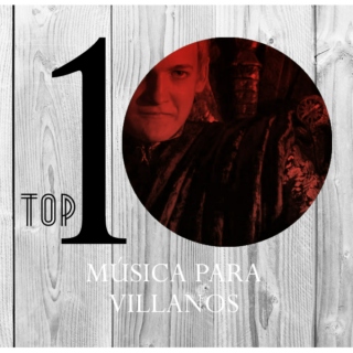 Top 10 - Música para Villanos