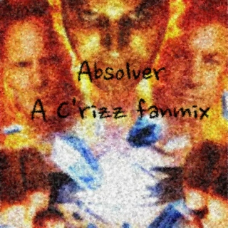 Absolver - A C'rizz Fanmix