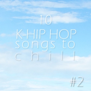 Chill With Korean Hip Hop #2