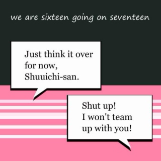 we are sixteen going on seventeen