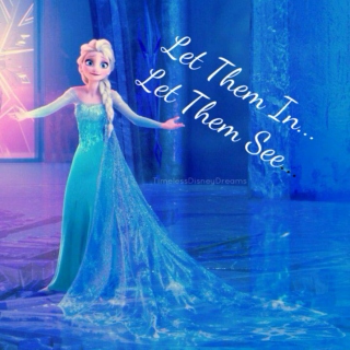 Let Them In, Let Them See... (A Rise of the Brave Tangled Frozen Dragons Playlist)
