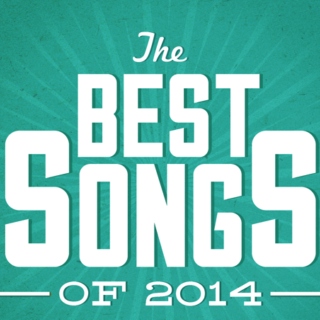 Best Songs of 2014 (part 1)