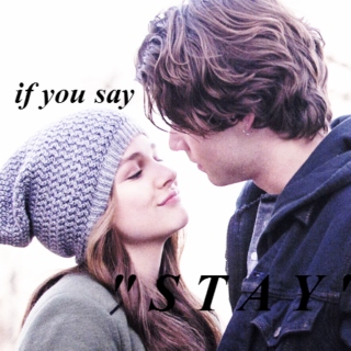 if you say "stay" (adam/mia)