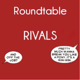 roundtable rivals