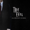 The Evil [A.J.Crowley fanmix]