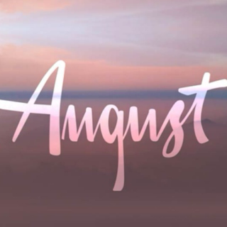august.