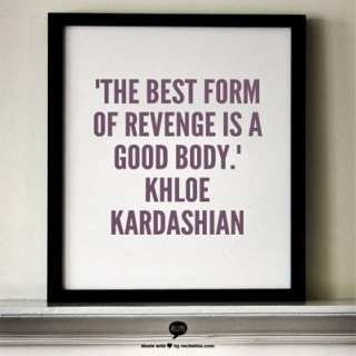 & there is nothing i do better than revenge.