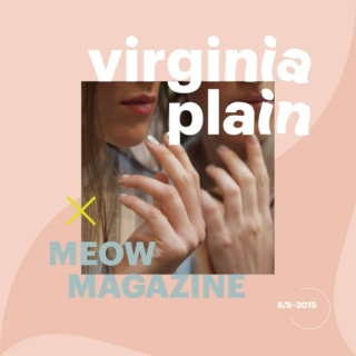 Virginia Plain X Meow Mag S/S–2015