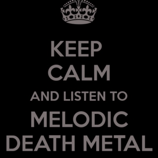 Melodic death metal /o/