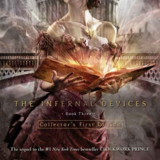 The Infernal Devices, Book 3: Clockwork Princess