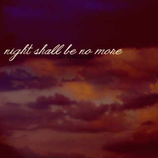 Night Shall Be No More